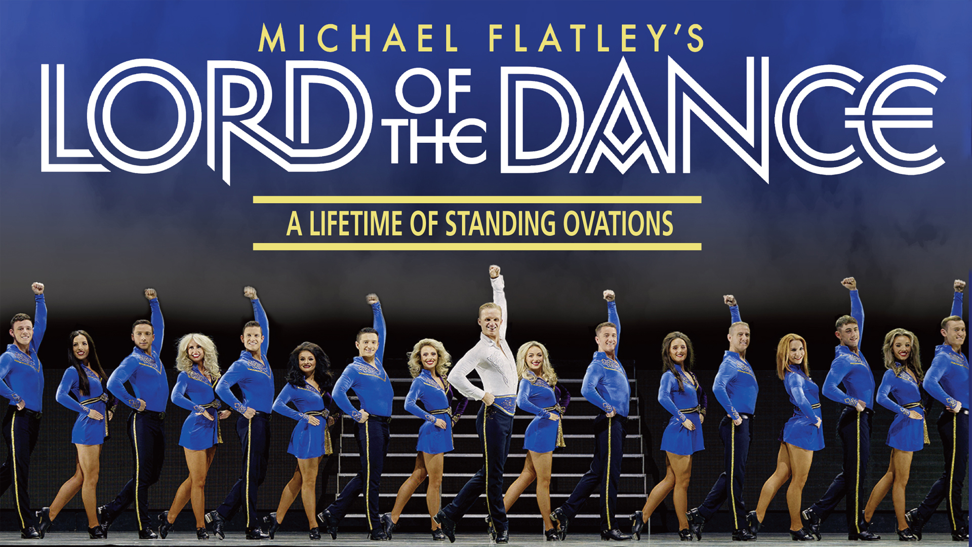 Lord of the Dance A Lifetime of Standing Ovations Hull Theatres